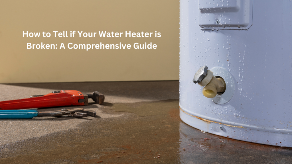 how to tell if a water heater is broken